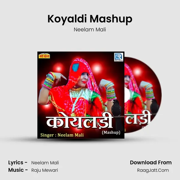 Koyaldi Mashup - Neelam Mali
