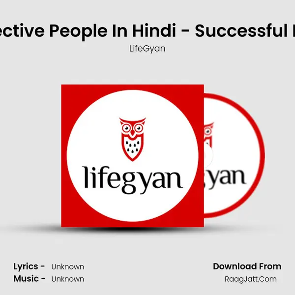7 Habits Of Highly Effective People In Hindi - Successful People Habits In Hindi MP3 Song by LifeGyan Cover