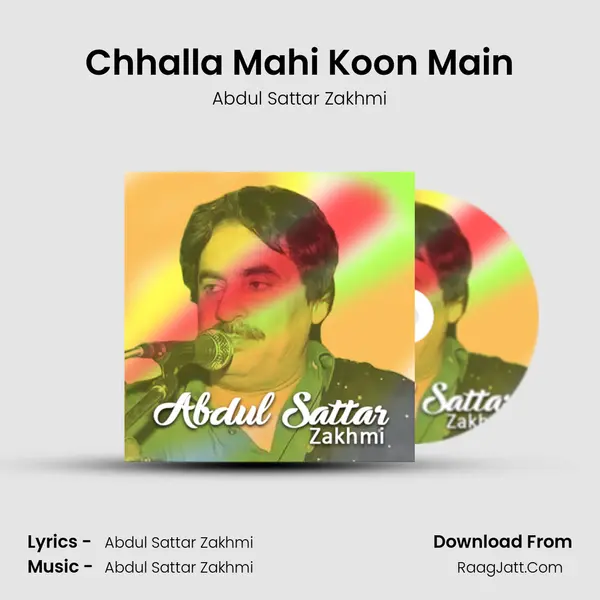 Chhalla Mahi Koon Main MP3 Song by Abdul Sattar Zakhmi Cover