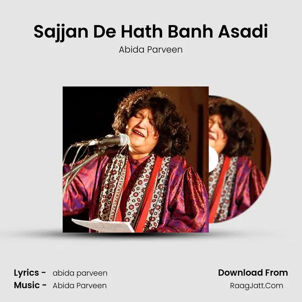 Sajjan De Hath Banh Asadi MP3 Song by Abida Parveen Cover