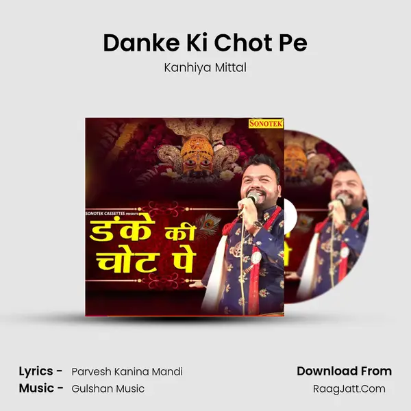 Danke Ki Chot Pe mp3 song