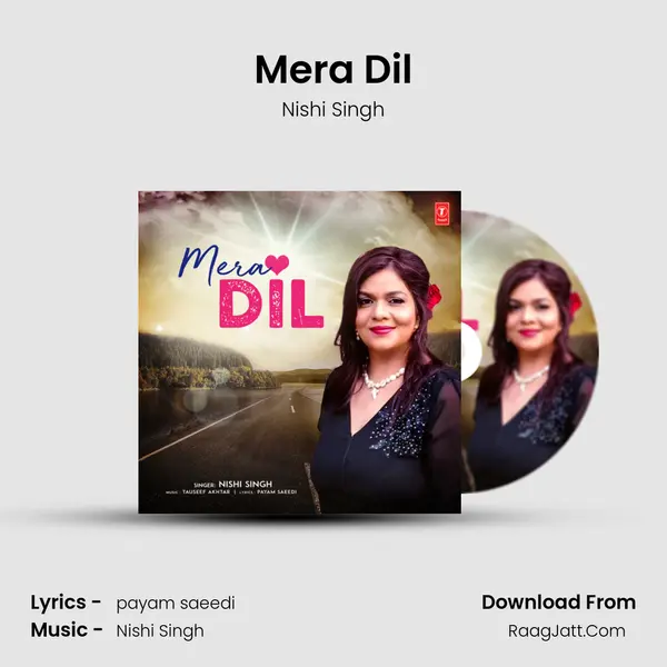 Mera Dil MP3 Song by Nishi Singh Cover