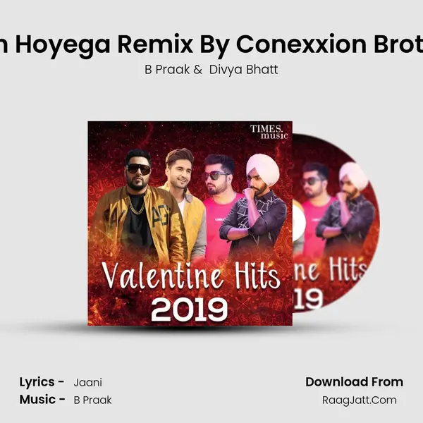 Kaun Hoyega Remix By Conexxion Brothers MP3 Song by B Praak Cover