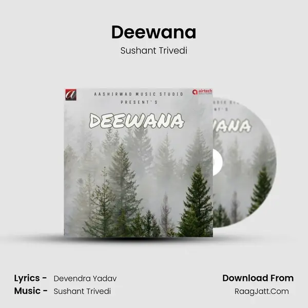 Deewana MP3 Song by Sushant Trivedi Cover