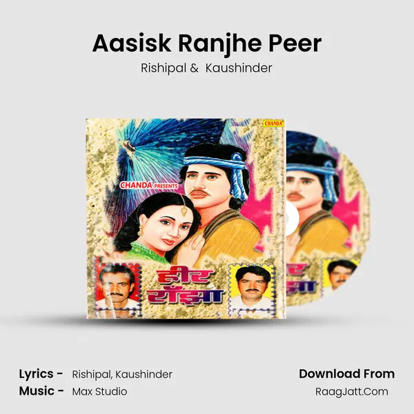 Aasisk Ranjhe Peer MP3 Song by Rishipal Cover