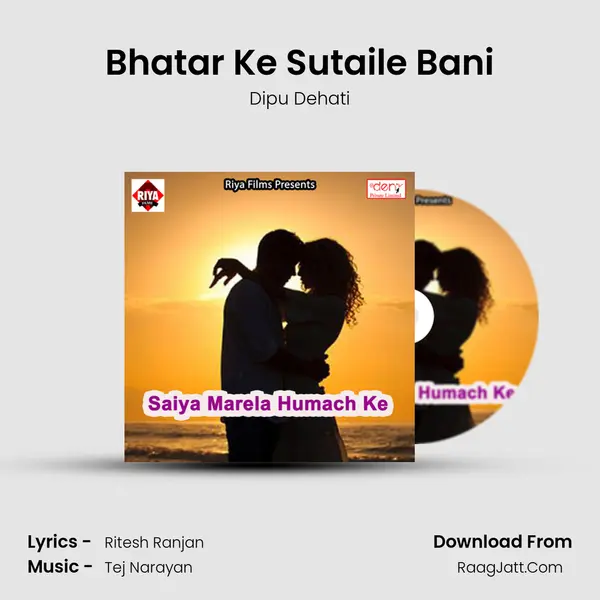 Bhatar Ke Sutaile Bani MP3 Song by Dipu Dehati Cover