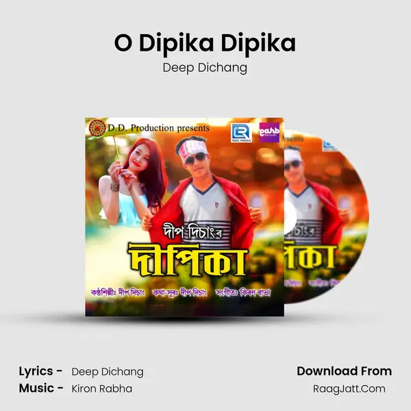 O Dipika Dipika - Deep Dichang