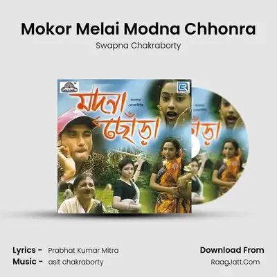 Mokor Melai Modna Chhonra MP3 Song by Swapna Chakraborty Cover