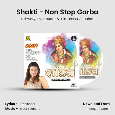 Shakti - Non Stop Garba - Aishwarya Majmudar