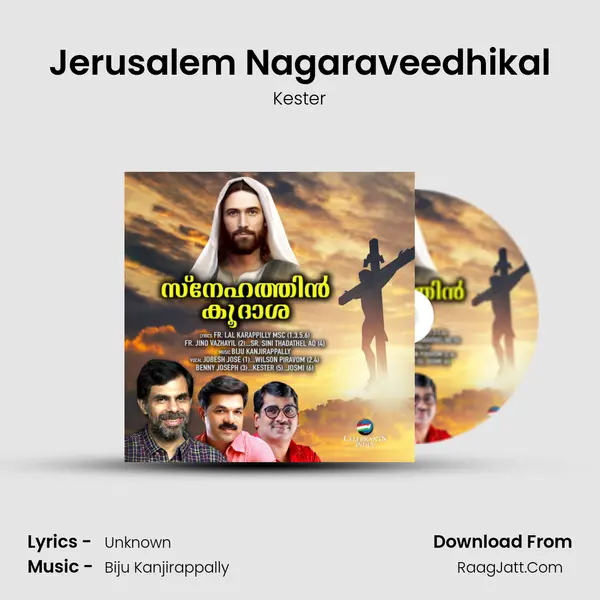 Jerusalem Nagaraveedhikal MP3 Song by Kester Cover