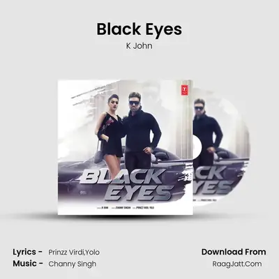 Black Eyes MP3 Song by K John Cover