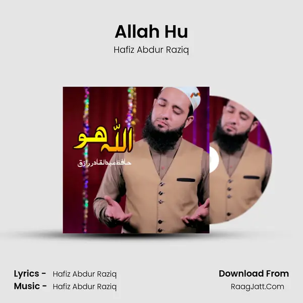 Allah Hu - Hafiz Abdur Raziq
