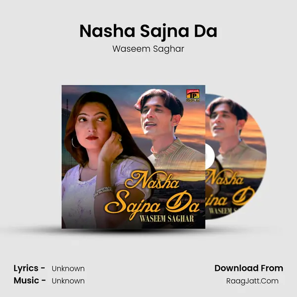 Nasha Sajna Da - Single - Waseem Saghar