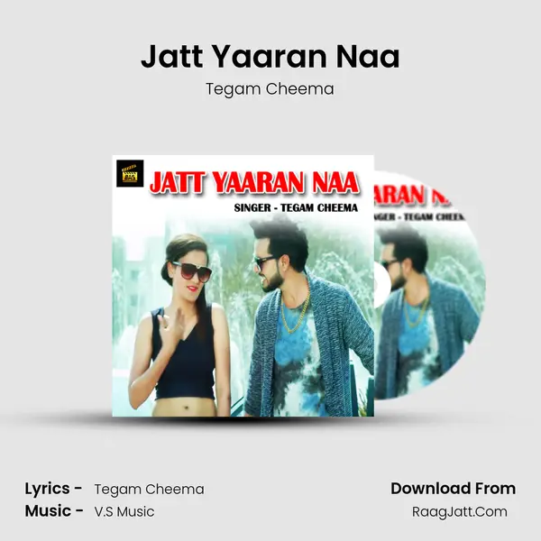 Jatt Yaaran Naa - Tegam Cheema