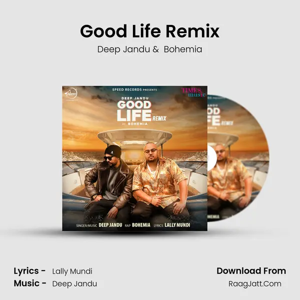Good Life Remix - Deep Jandu