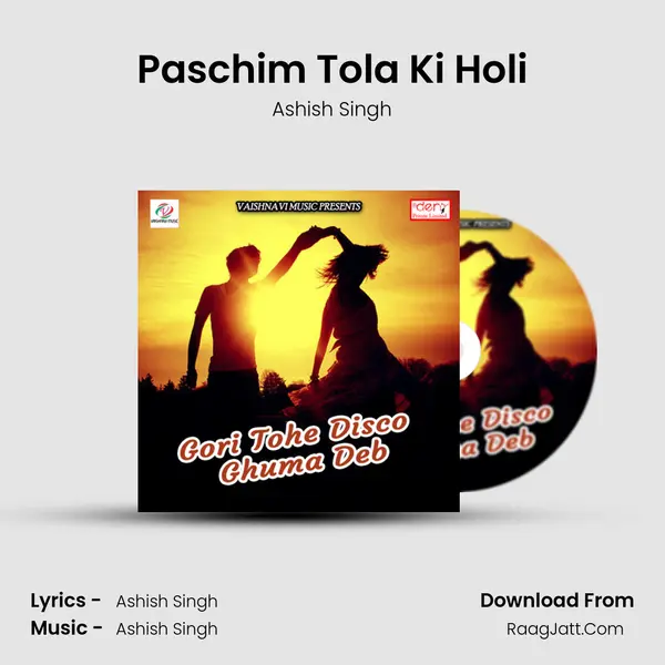 Paschim Tola Ki Holi mp3 song