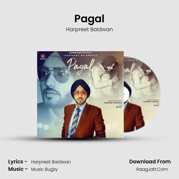 Pagal MP3 Song by Harpreet Baidwan Cover