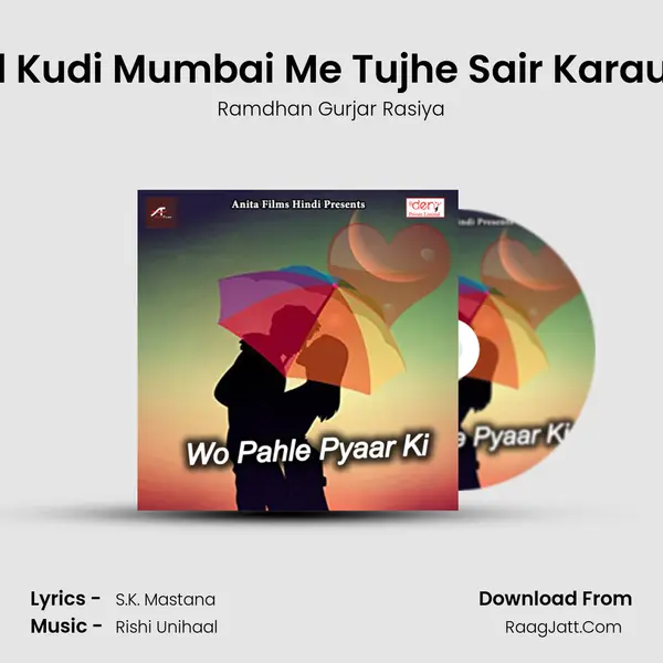 Chal Kudi Mumbai Me Tujhe Sair Karaunga MP3 Song by Ramdhan Gurjar Rasiya Cover