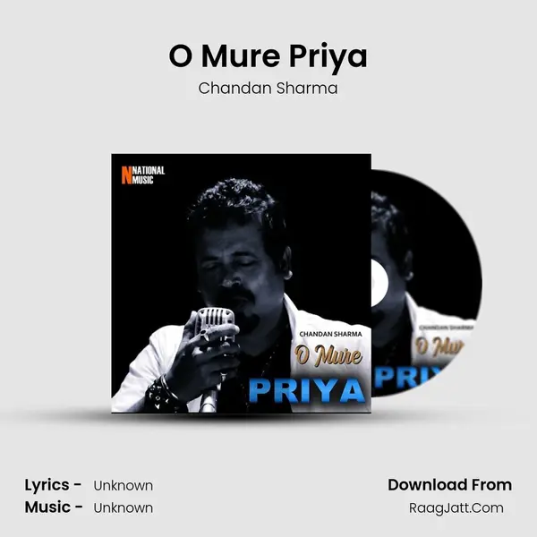 O Mure Priya - Single - Chandan Sharma