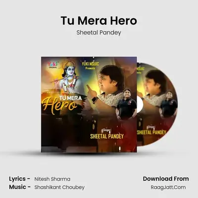 Tu Mera Hero MP3 Song by Sheetal Pandey Cover