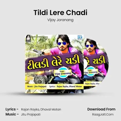 Tildi Lere Chadi - Vijay Joranang