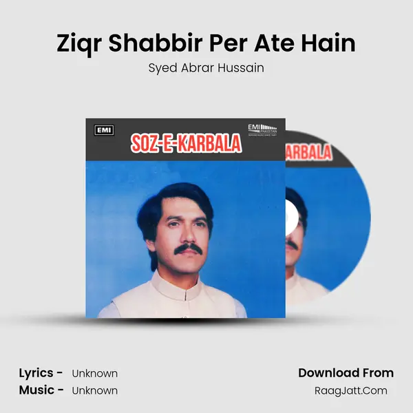 Ziqr Shabbir Per Ate Hain MP3 Song by Syed Abrar Hussain Cover