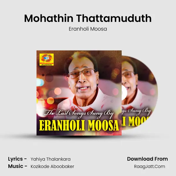 Mohathin Thattamuduth MP3 Song by Eranholi Moosa Cover