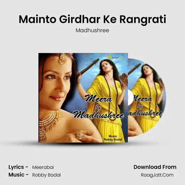 Mainto Girdhar Ke Rangrati MP3 Song by Madhushree Cover