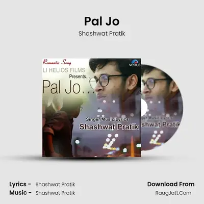 Pal Jo - Shashwat Pratik
