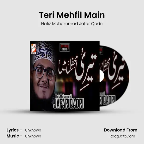 Teri Mehfil Main - Single - Hafiz Muhammad Jafar Qadri
