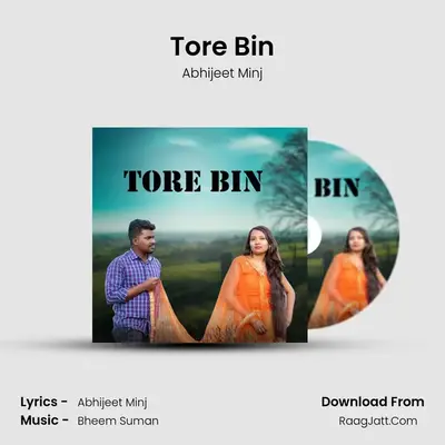 Tore Bin - Abhijeet Minj