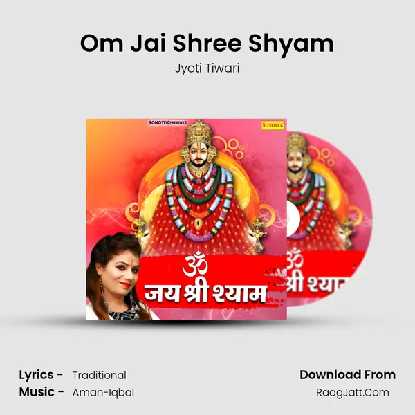 Om Jai Shree Shyam - Jyoti Tiwari