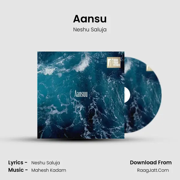 Aansu - Neshu Saluja