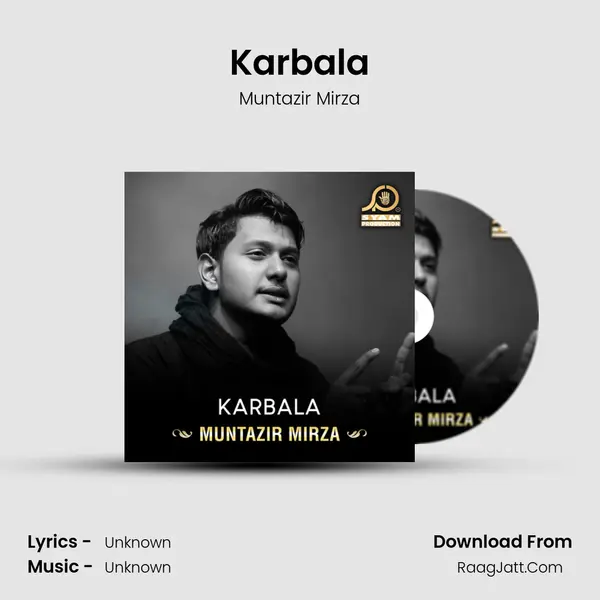 Karbala MP3 Song by Muntazir Mirza Cover