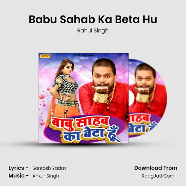 Babu Sahab Ka Beta Hu MP3 Song by Rahul Singh Cover