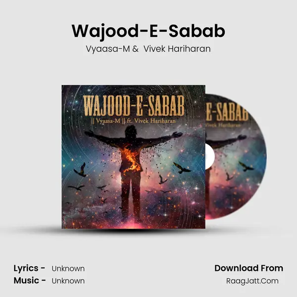 Wajood-E-Sabab MP3 Song by Vyaasa-M Cover