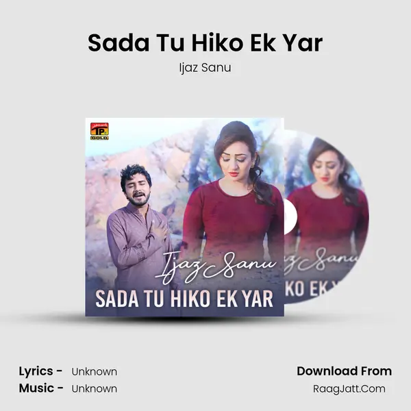 Sada Tu Hiko Ek Yar MP3 Song by Ijaz Sanu Cover