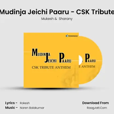 Mudinja Jeichi Paaru - CSK Tribute  - Sharany
