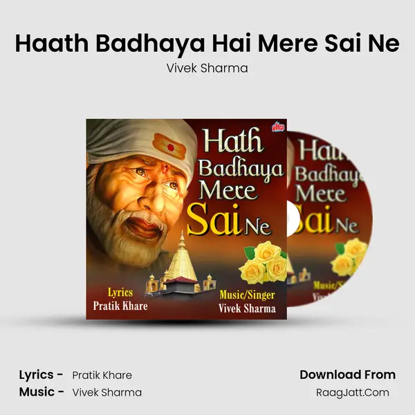 Haath Badhaya Mere Sai Ne - Vivek Sharma