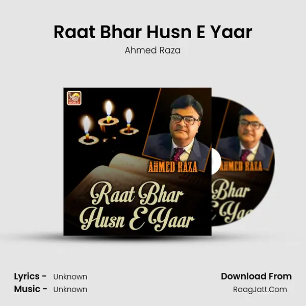 Raat Bhar Husn E Yaar - Single - Ahmed Raza