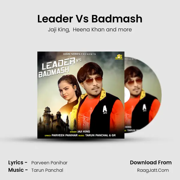 Leader Vs Badmash MP3 Song by Jaji King Cover