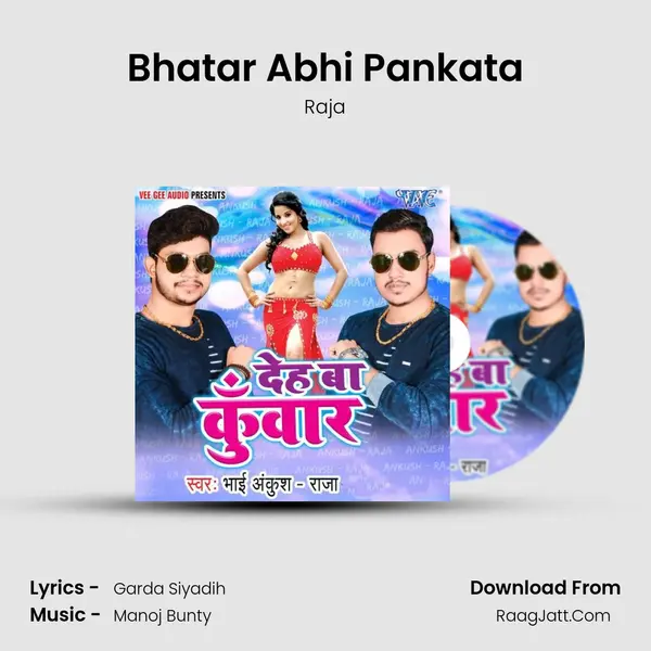 Bhatar Abhi Pankata MP3 Song by Raja Cover