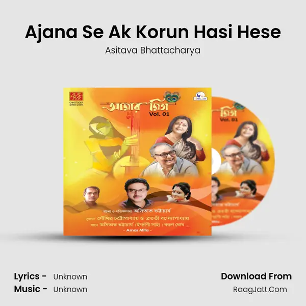 Ajana Se Ak Korun Hasi Hese mp3 song