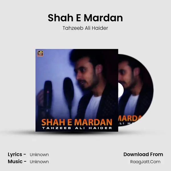 Shah E Mardan - Single - Tahzeeb Ali Haider