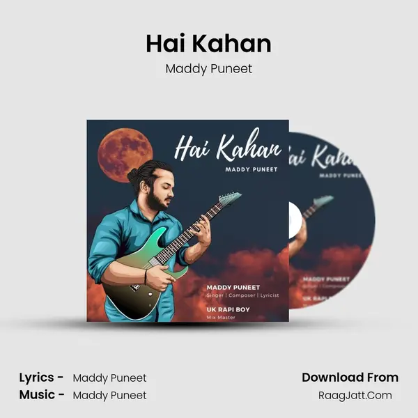 Hai Kahan MP3 Song by Maddy Puneet Cover