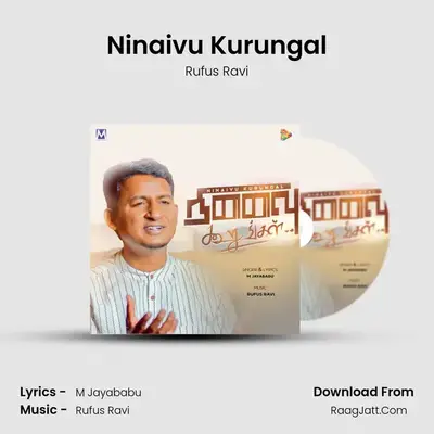 Ninaivu Kurungal - Rufus Ravi