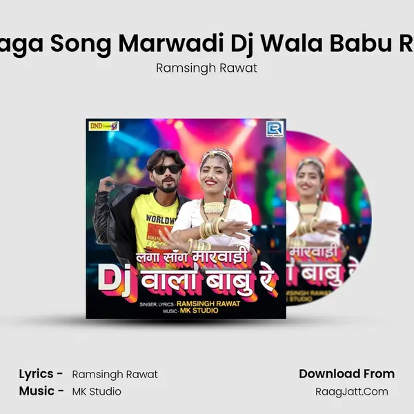Laga Song Marwadi Dj Wala Babu Re - Ramsingh Rawat