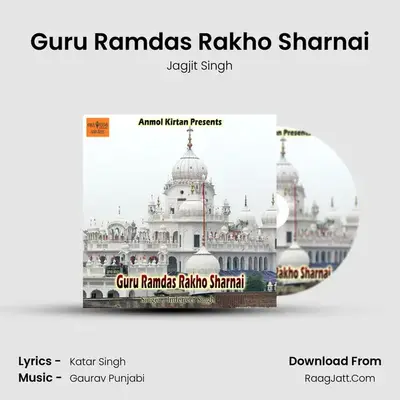 Guru Ramdas Rakho Sharnai mp3 song