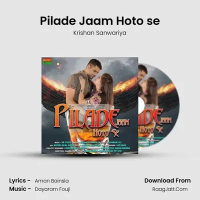 Pilade Jaam Hoto se mp3 song