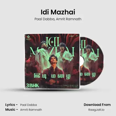 Idi Mazhai (From 3Bhk) - Paal Dabba